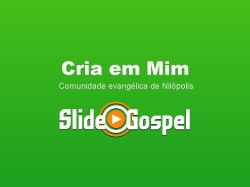Cria em mim