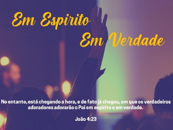 EM ESPIRITO EM VERDADE (Meu Prazer).pptx