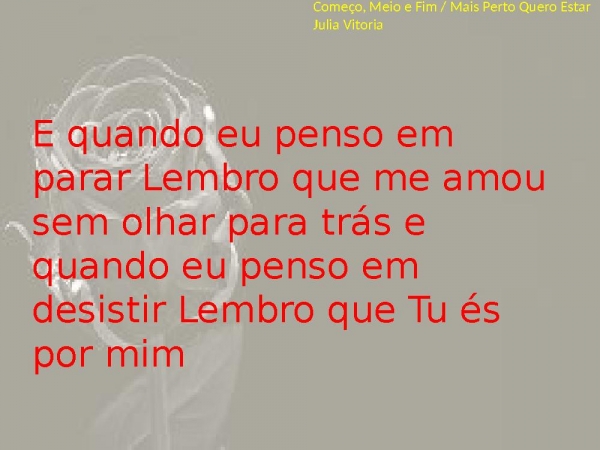 Começo Meio e Fim - Mais Perto Quero Estar Aqui - página 2