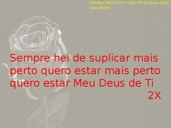 Começo Meio e Fim - Mais Perto Quero Estar Aqui - página 9