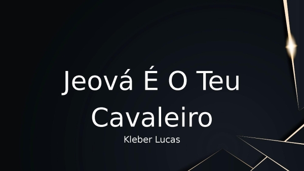 Jeová É O Teu Cavaleiro - página 1