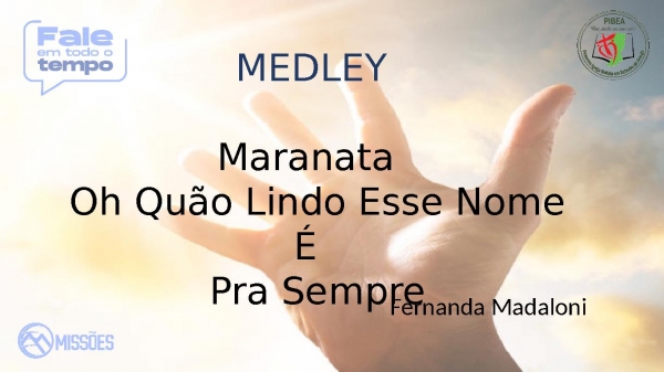 MEDLEY MARANATA / OH QUÃO LINDO / PRA SEMPRE