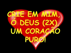 CRIE EM MIM OH DEUS