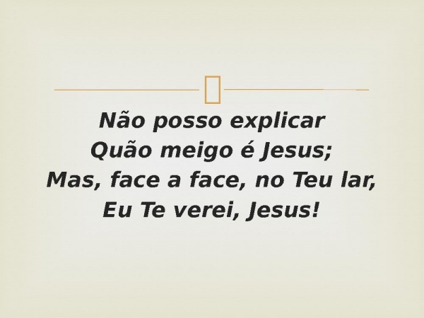 83 - Não Posso Explicar.pptx - página 3