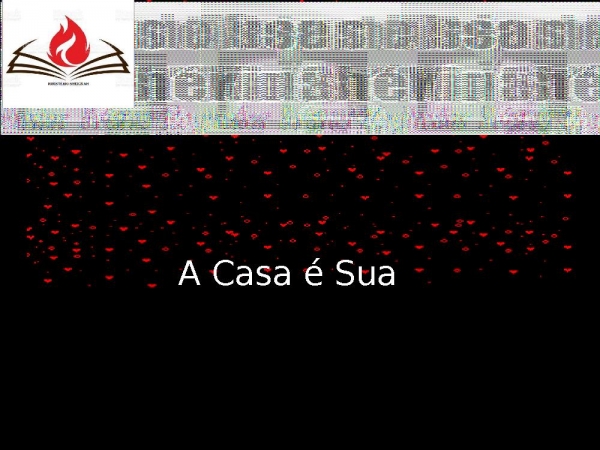 A CASA É SUA.pptx - página 1