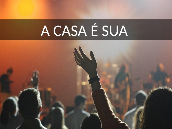 A CASA É SUA.pptx