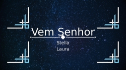 Vem Senhor