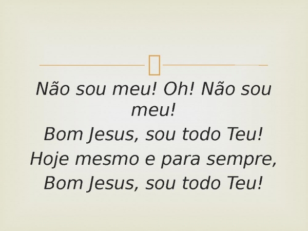 30 - Não Sou Meu.pptx - página 3