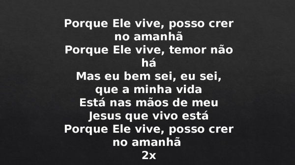 A Ele a Glória Porque Ele vive.pptx - página 6