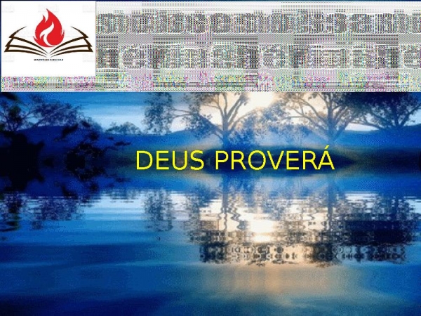 DEUS PROVERÁ.pptx - página 1