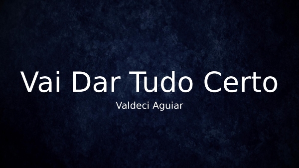 Vai Dar Tudo Certo - página 1