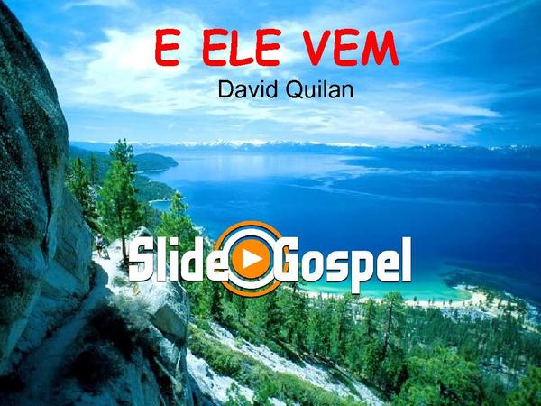 E ELE VEM - David Quilan - página 1