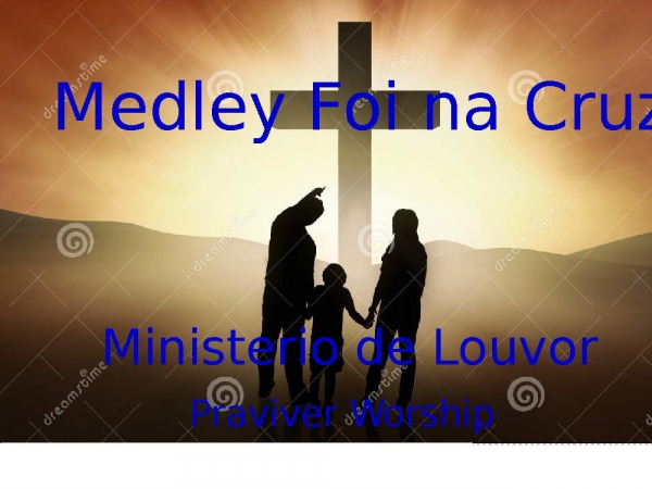 Medley Foi na Cruz,alvo mais que a neve grandioso es tú