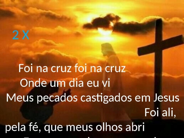Medley Foi na Cruz,alvo mais que a neve grandioso es tú - página 2