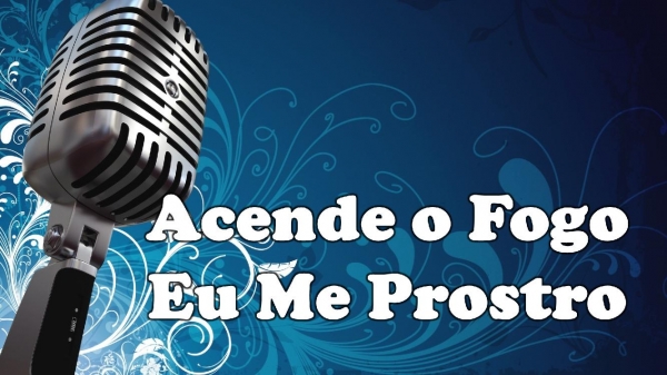 Acende o Fogo Eu Me Prostro - página 1