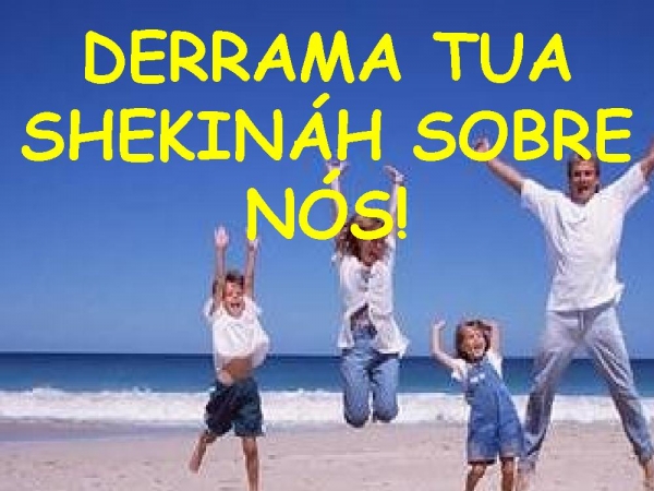DERRAMA SUA SHEKINÁH SOBRE NÓS - página 2