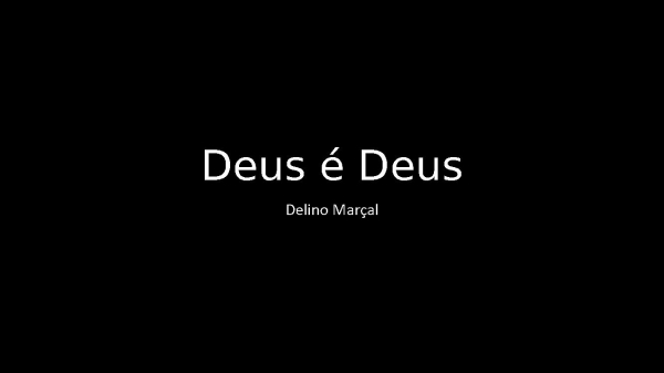 Deus é Deus.pptx - página 1