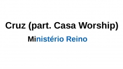 Cruz Ministério Reino e Casa Worship.pptx