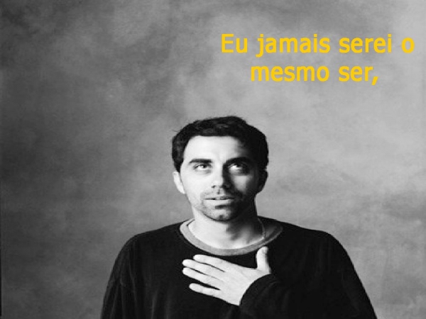 Eu Jamais serei o mesmo ser - página 2