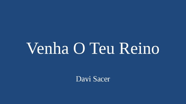 venha o teu reino
