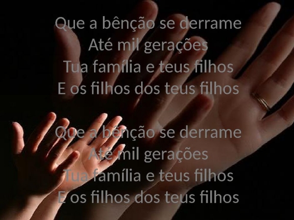 A BENÇÃO.pptx - página 4
