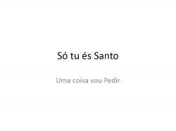Só tu és Santo.pptx