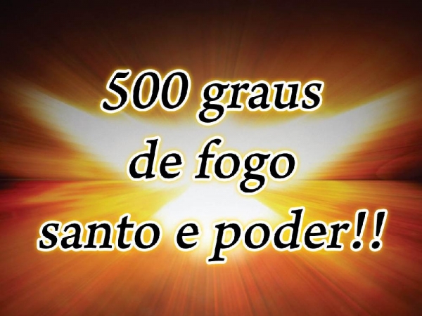 500graus - CASSIANE.pptx - página 18