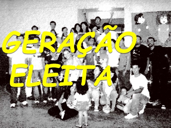 GERAÇÃO ELEITA