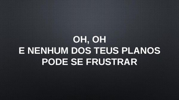 PLANOS DE DEUS.pptx - página 4