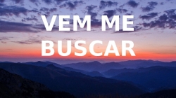 Vem me buscar