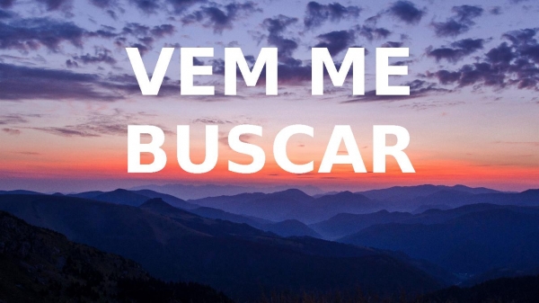 Vem me buscar