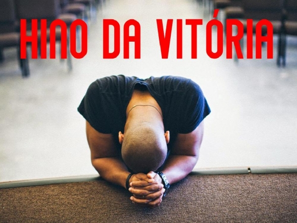 HINO DA VITÓRIA - (Quando estiver frente ao mar).pptx