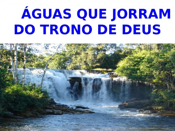 ÁGUAS QUE JORRAM DO TRONO DE DEUS - página 1