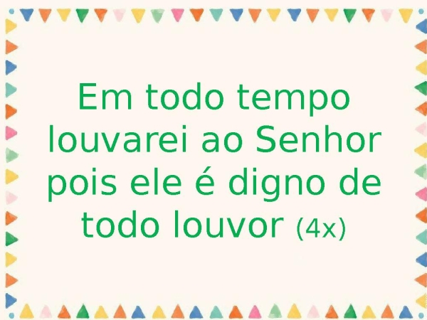 Em todo tempo louvarei ao senhor - página 5