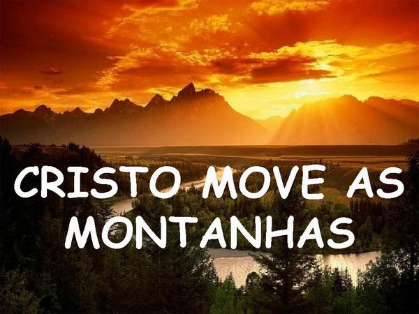 CRISTO MOVE AS MONTANHAS TEM PODER PARA SALVAR - página 6