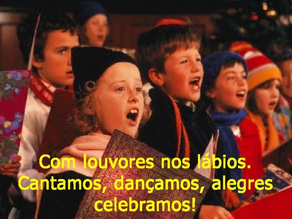Com alegria viemos dedicar os nossos corações ao Senhor - página 17