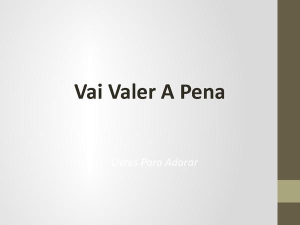 Vai valer a pena - página 1
