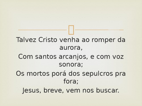 74 - Cristo Virá.pptx - página 2