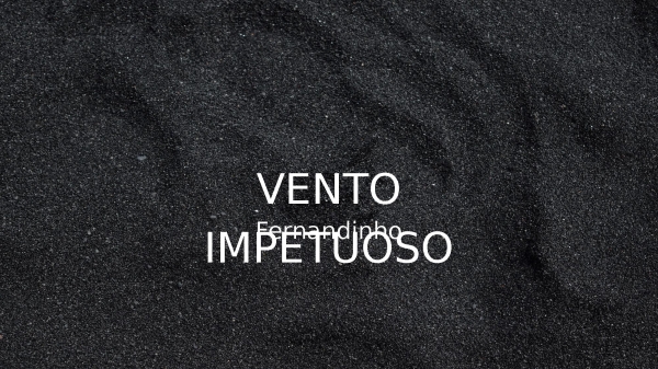 VENTO IMPETUOSO
