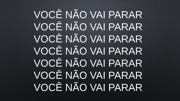 VOCÊ NÃO PARAR - Samuel Messias.pptx - página 11
