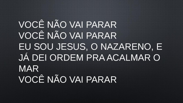 VOCÊ NÃO PARAR - Samuel Messias.pptx - página 10