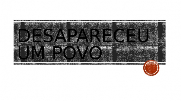desapareceu um povo.pptx