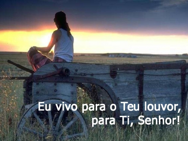 Eu vivo para o teu louvor