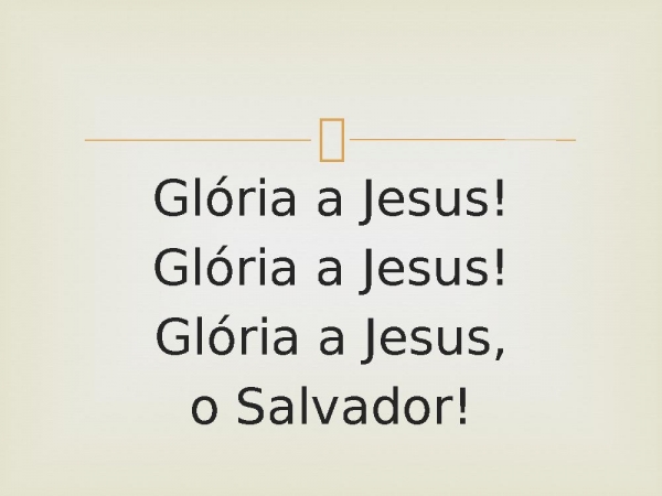 23 - Glória a Jesus.pptx - página 3