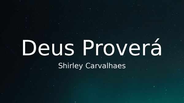 Deus Proverá - Shirley Carvalhaes - página 1