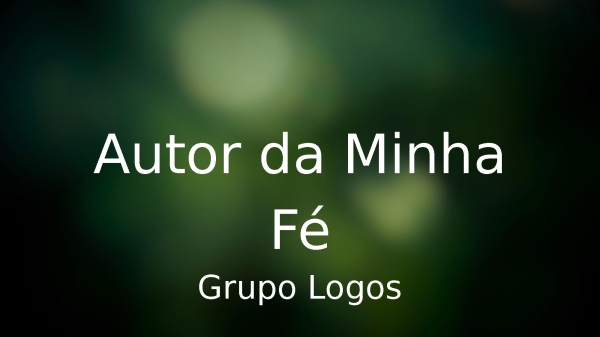 Autor da Minha Fé