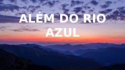 Além do Rio Azul - Julia Vitória e Lukas Agostinho (Voz da Verdade)
