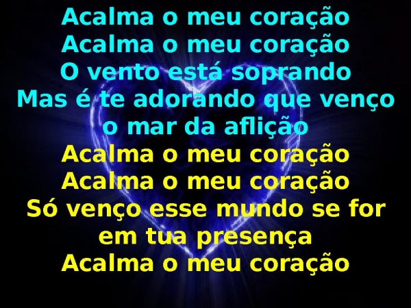 ACALMA MEU CORAÇÃO.pptx - página 4
