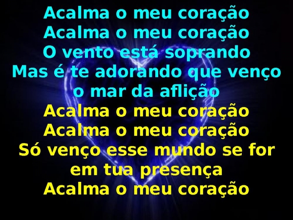 ACALMA MEU CORAÇÃO.pptx - página 7