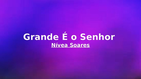Grande É o Senhor - página 1